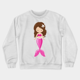 Cute Mermaid, Little Mermaid, Brown Hair, Tail Crewneck Sweatshirt